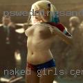 Naked girls Ceres, California